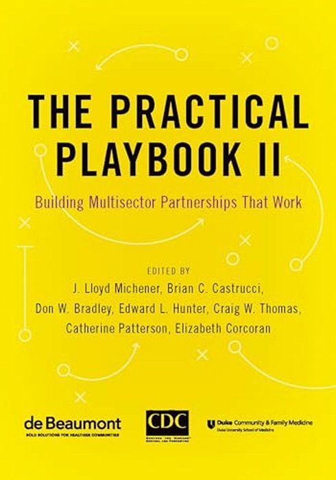 Practical Playbook II: Building Multisector Partnerships That Work-..