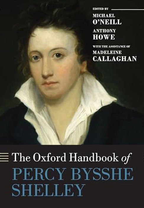 The Oxford Handbook Of Percy Bysshe Shelley-..