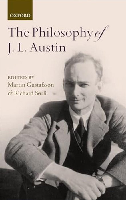 The Philosophy Of J. L. Austin-..