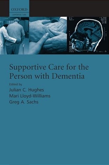 Supportive Care For The Person With Dementia-..
