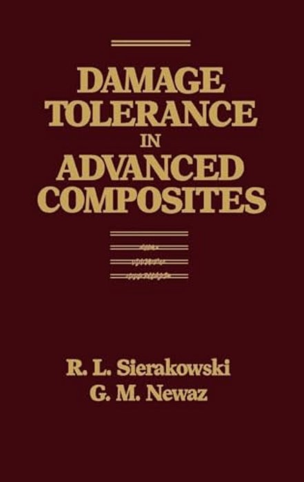 Damage Tolerance In Advanced Composites-..