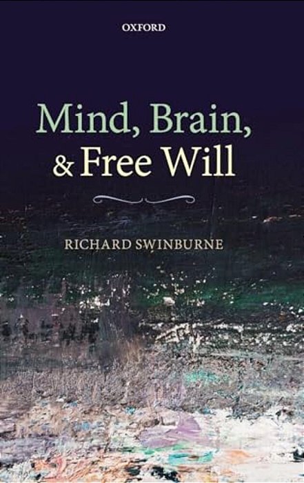 Mind, Brain, And Free Will-..