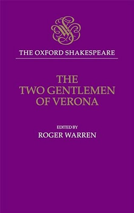 The Oxford Shakespeare: The Two Gentlemen Of Verona-..