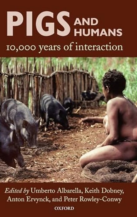 Pigs And Humans: 10,000 Years Of Interaction-..