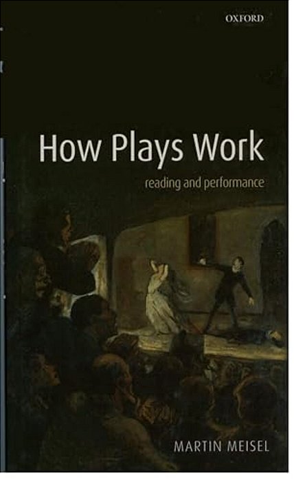 How Plays Work: Reading And Performance-..