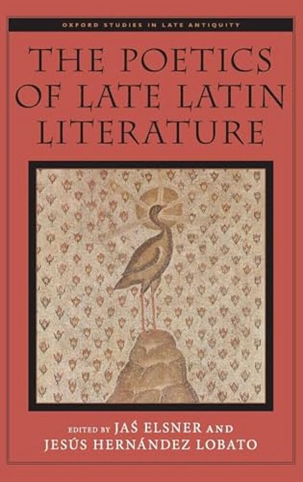 Poetics Of Late Latin Literature-..