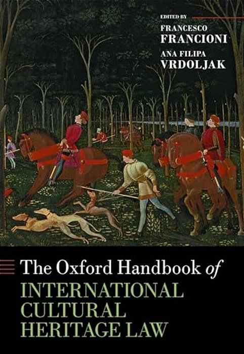 Oxford Handbook Of International Cultural Heritage Law-..