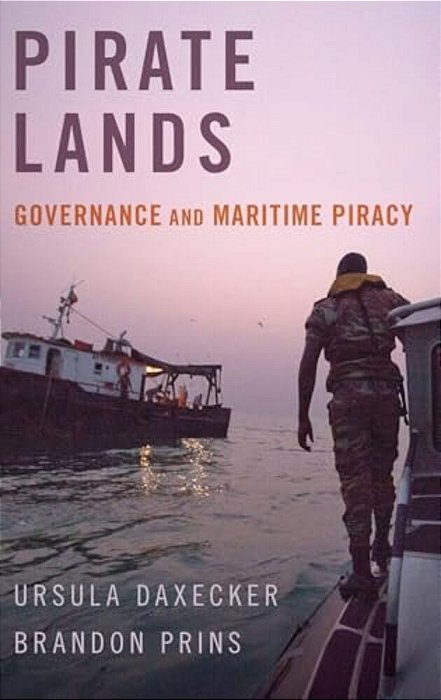 Pirate Lands: Governance And Maritime Piracy-..