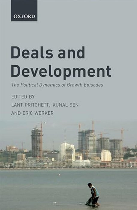 Deals And Development: The Political Dynamics Of Growth Episodes-..
