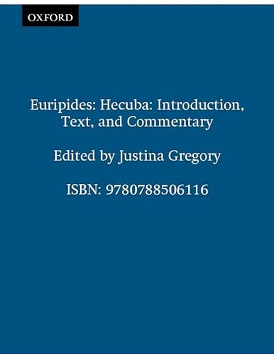 Euripides: Hecuba: Introduction, Text, And Commentary-..