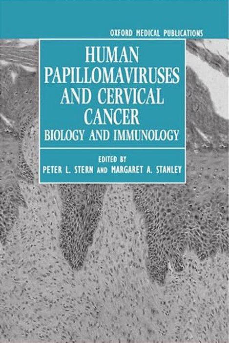 Human Papillomaviruses And Cervical Cancer: Biology And Immunology-..
