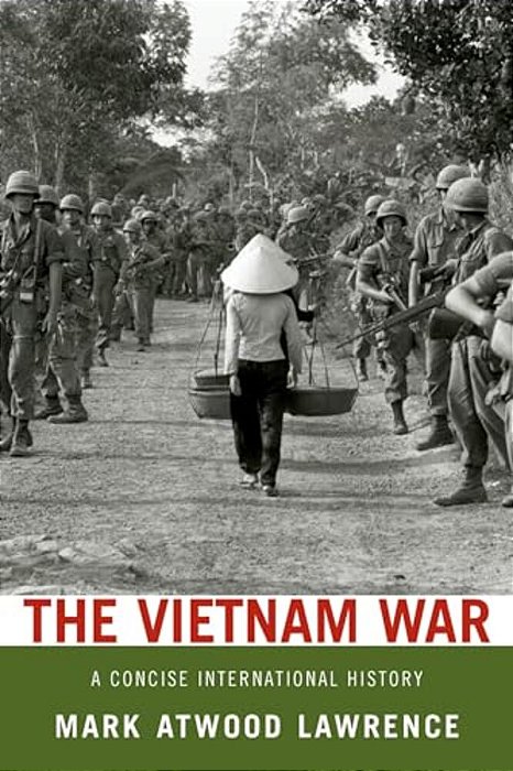 Vietnam War: A Concise International History-..