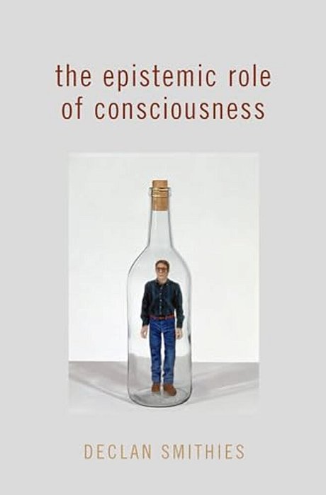 The Epistemic Role Of Consciousness-..