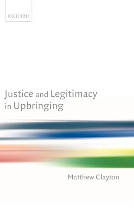 Justice And Legitimacy In Upbringing-..