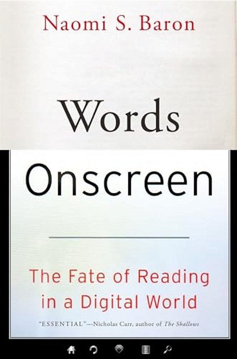 Words Onscreen: The Fate Of Reading In A Digital World-..
