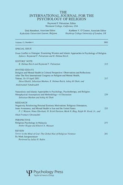 From Conflict To Dialogue: Examining Western And Islamic Approaches In Psychology Of Religion: A Special Issue Of The International Journal For The Ps-..