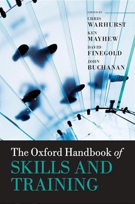 The Oxford Handbook Of Skills And Training-..