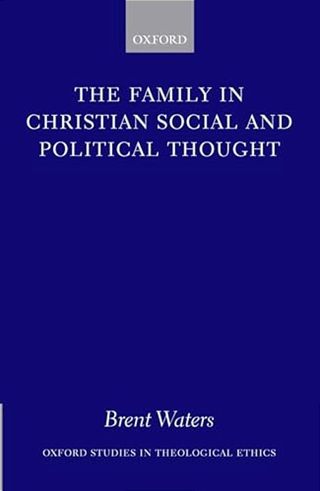 The Family In Christian Social And Political Thought-..