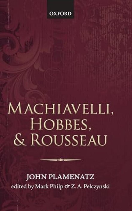 Machiavelli, Hobbes, And Rousseau-..