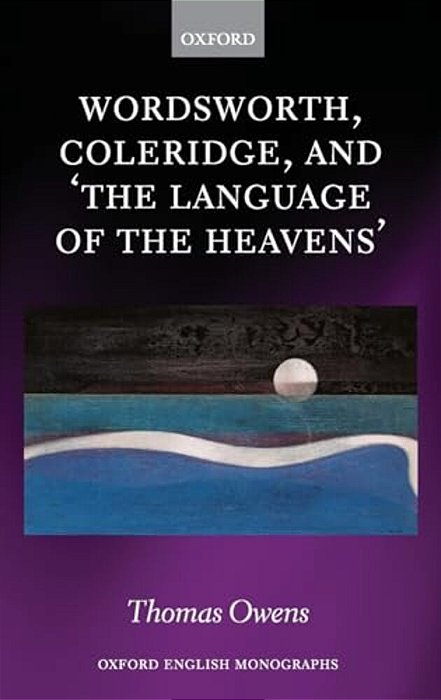 Wordsworth, Coleridge, And 'The Language Of The Heavens'-..