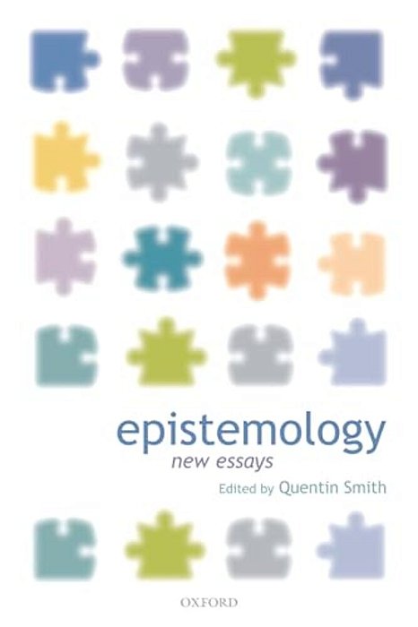 Epistemology: New Essays-..