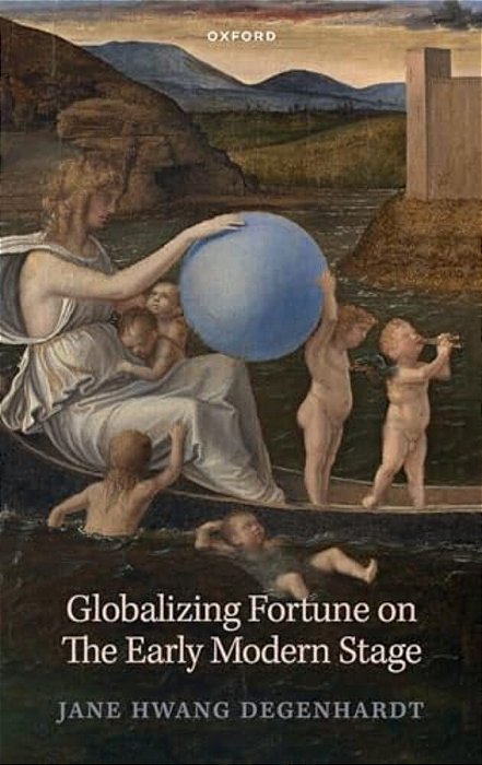 Globalizing Fortune On The Early Modern Stage-..