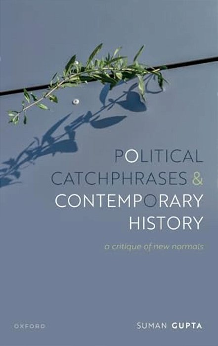 Political Catchphrases And Contemporary History: A Critique Of New Normals-..