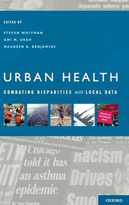 Urban Health: Combating Disparities With Local Data-..