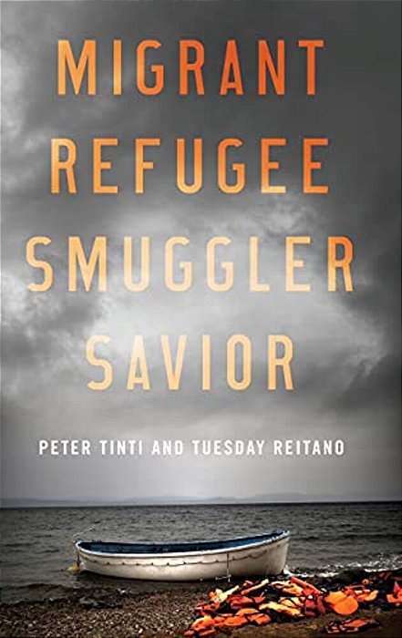 Migrant, Refugee, Smuggler, Savior-..