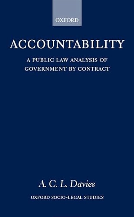 Accountability: A Public Law Analysis Of Government By Contract-..
