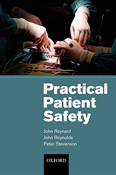 Practical Patient Safety-..
