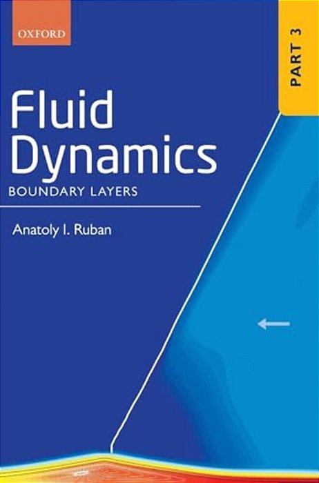 Fluid Dynamics: Part 3 Boundary Layers-..
