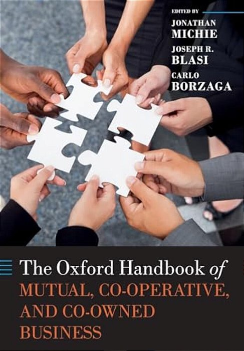 The Oxford Handbook Of Mutual, Co-Operative & Co-Owned Business-..