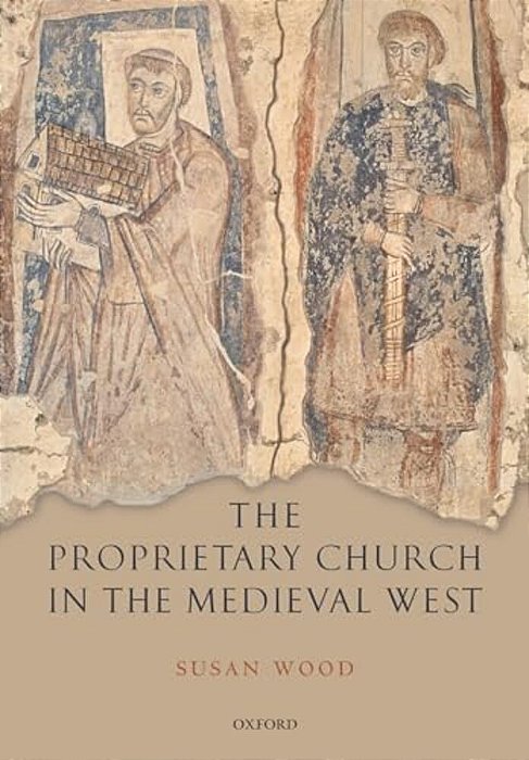 The Proprietary Church In The Medieval West-..