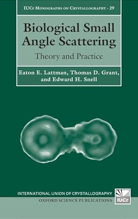 Biological Small Angle Scattering: Theory And Practice-..