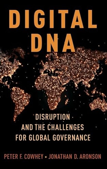 Digital Dna: Disruption And The Challenges For Global Governance-..