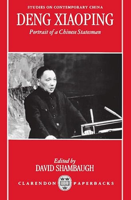 Deng Xiaoping: Portrait Of A Chinese Statesman-..