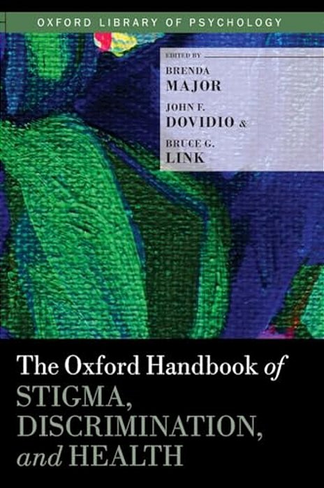 Oxford Handbook Of Stigma, Discrimination, And Health-..