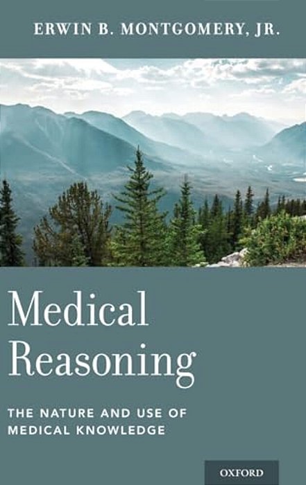 Medical Reasoning: The Nature And Use Of Medical Knowledge-..
