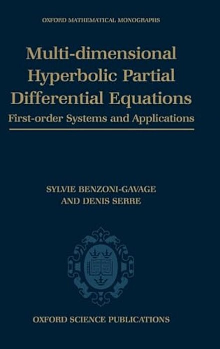 Multi-Dimensional Hyperbolic Partial Differential Equations: First-Order Systems And Applications-..