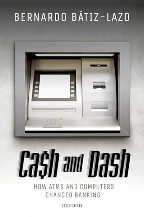 Cash And Dash: How Atms And Computers Changed Banking-..