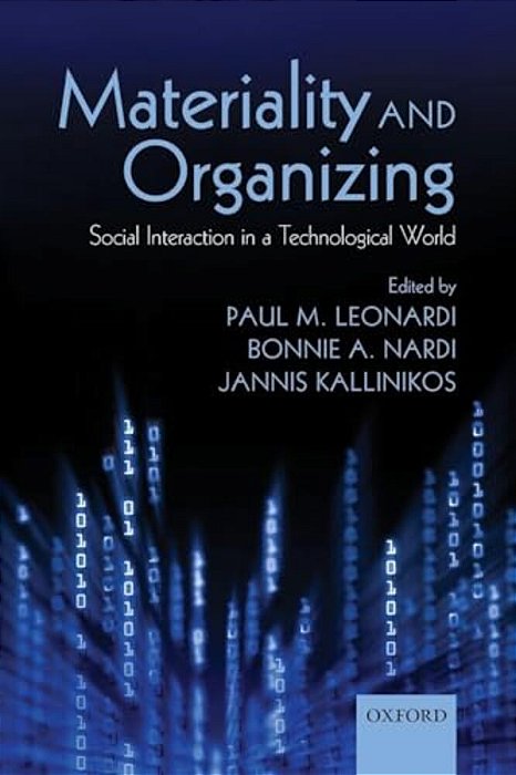 Materiality And Organizing: Social Interaction In A Technological World-..