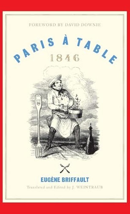 Paris À Table: 1846-..