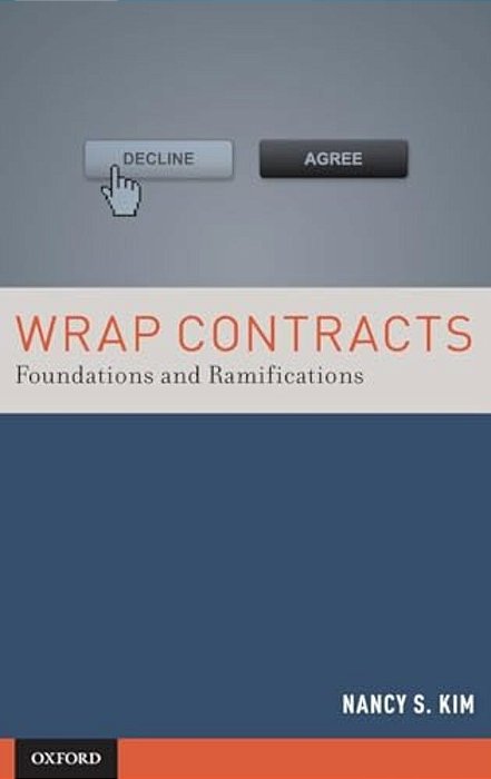 Wrap Contracts: Foundations And Ramifications-..