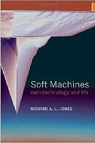 Soft Machines: Nanotechnology And Life-..