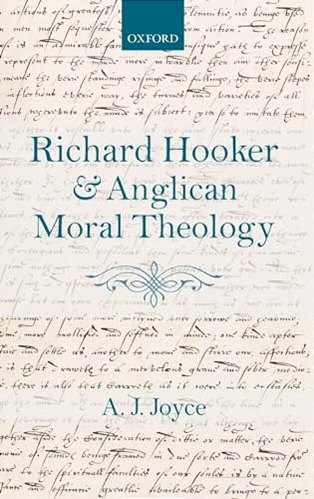 Richard Hooker And Anglican Moral Theology-..