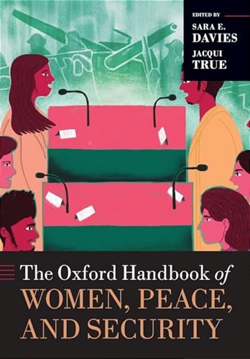Oxford Handbook Of Women, Peace, And Security-..