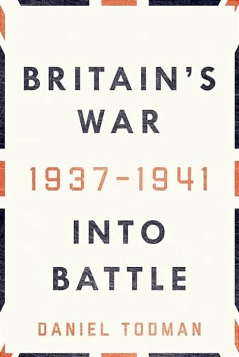 Britain's War: Into Battle, 1937-1941-..