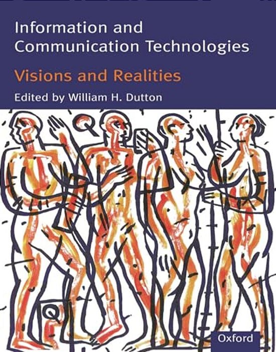 Information And Communication Technologies: Visions And Realities-..