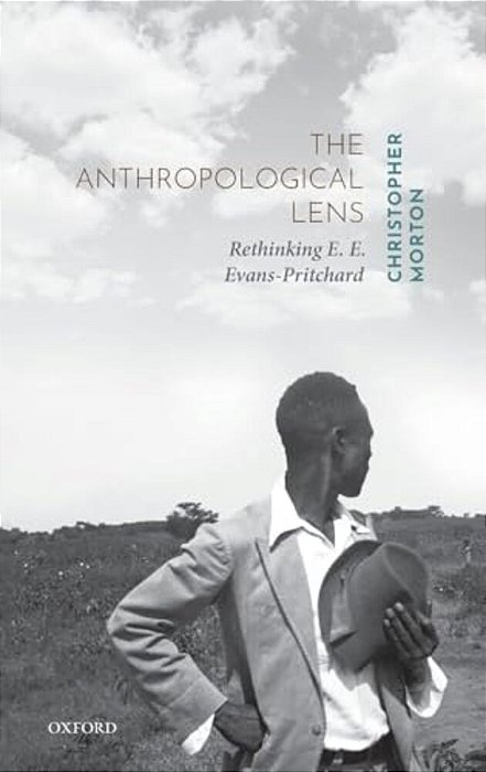 Anthropological Lens: Rethinking E. E. Evans-Pritchard-..